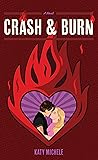 Book cover for Crash & Burn (Lenny's Bartenders Book 2)