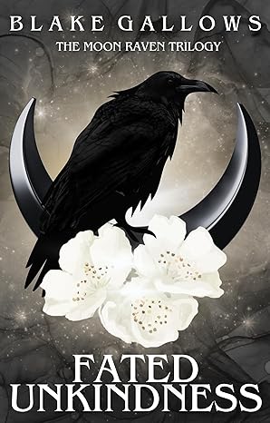 Fated Unkindness (The Moon Raven Trilogy Book 1)