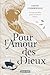 Pour l'Amour des Dieux