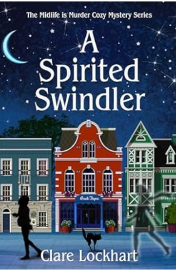 A Spirited Swindler (Midlife is Murder #1)