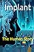 Implant: The Human Story