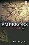 Emperors Don't Die in Bed