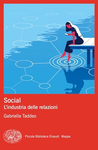 Social: L'industria delle relazioni (Kindle Edition)