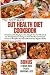 GUT HEALTH DIET COOKBOOK: A...