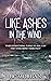 Like Ashes In The Wind