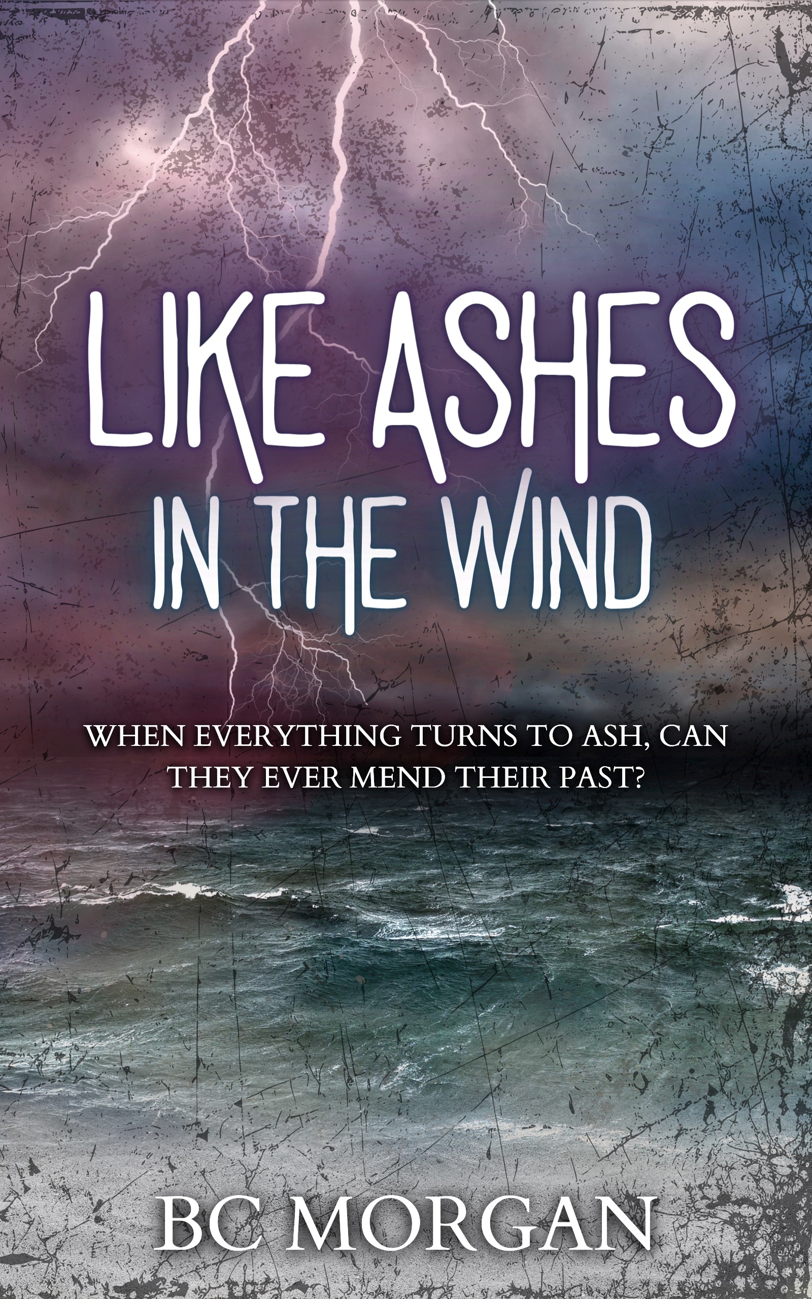 Like Ashes In The Wind (Kindle Edition)
