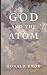 God and the Atom