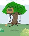 Daddy's Tree: A Simple Journey of Love, Growth and Gratitude Daddy's Tree: A Simple Journey of Love, Growth and Gratitude