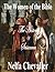 THE WOMEN OF THE BIBLE: The...
