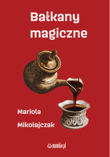 Bałkany magiczne