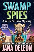 Swamp Spies (Miss Fortune Mysteries #26)