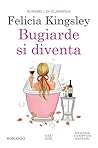 Bugiarde si diventa
