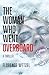 The Woman Who Went Overboard by Florence Wetzel