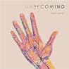 Unbecoming