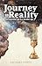 Journey to Reality by Zachary Porcu Journey to Reality by Zachary Porcu