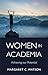 Women in Academia: Achieving Our Potential