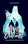 Allies and Outcasts: The Blood Fate Series: Book Two (Mature Version) (The Blood Fate Series (Mature Version) 2)