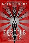 The Fertile Ones:...
