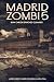 Madrid Zombi 5