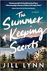 The Summer of Keeping Secrets by Jill  Lynn