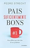 Pais Suficienteme...