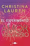 El experimento del amor verdadero by Christina Lauren