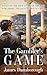 The Gambler's Game: Based o...