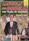 Lincoln and Douglas the Years of Decision