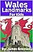 Wales Landmarks For Kids by James Breznicky