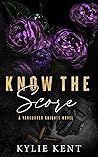 Know the Score by Kylie Kent