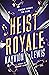 Heist Royale (Thieves' Gamb...
