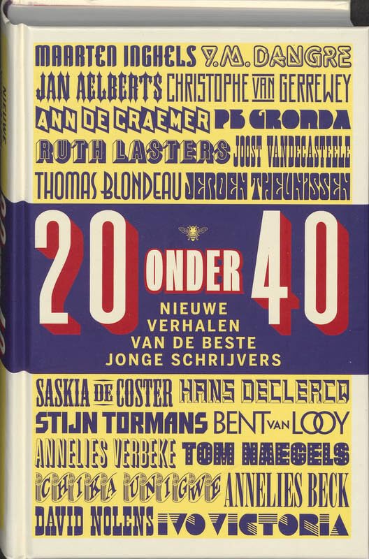 20 onder 40: nieuwe verhalen van de beste jonge schrijvers (Hardcover)