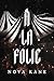 À La Folie by Nova Kane