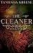 The Cleaner by Taniesha Greene The Cleaner by Taniesha Greene