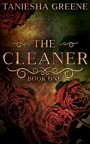 The Cleaner (The Cleaner Series Book 1)