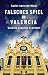 Falsches Spiel in Valencia: Vicente Alapont ermittelt (Taxifahrer und Ex-Inspector Vicente Alapont 2) (German Edition)