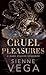 Cruel Pleasures
