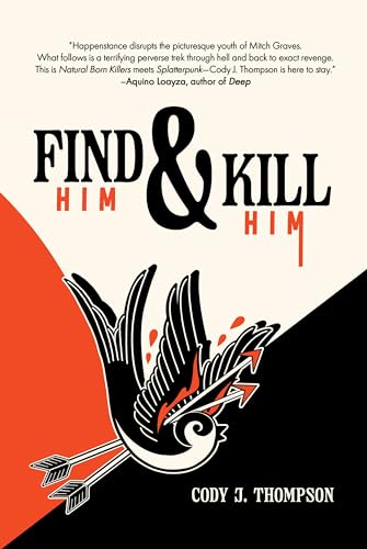 Find Him and Kill Him (Kindle Edition)