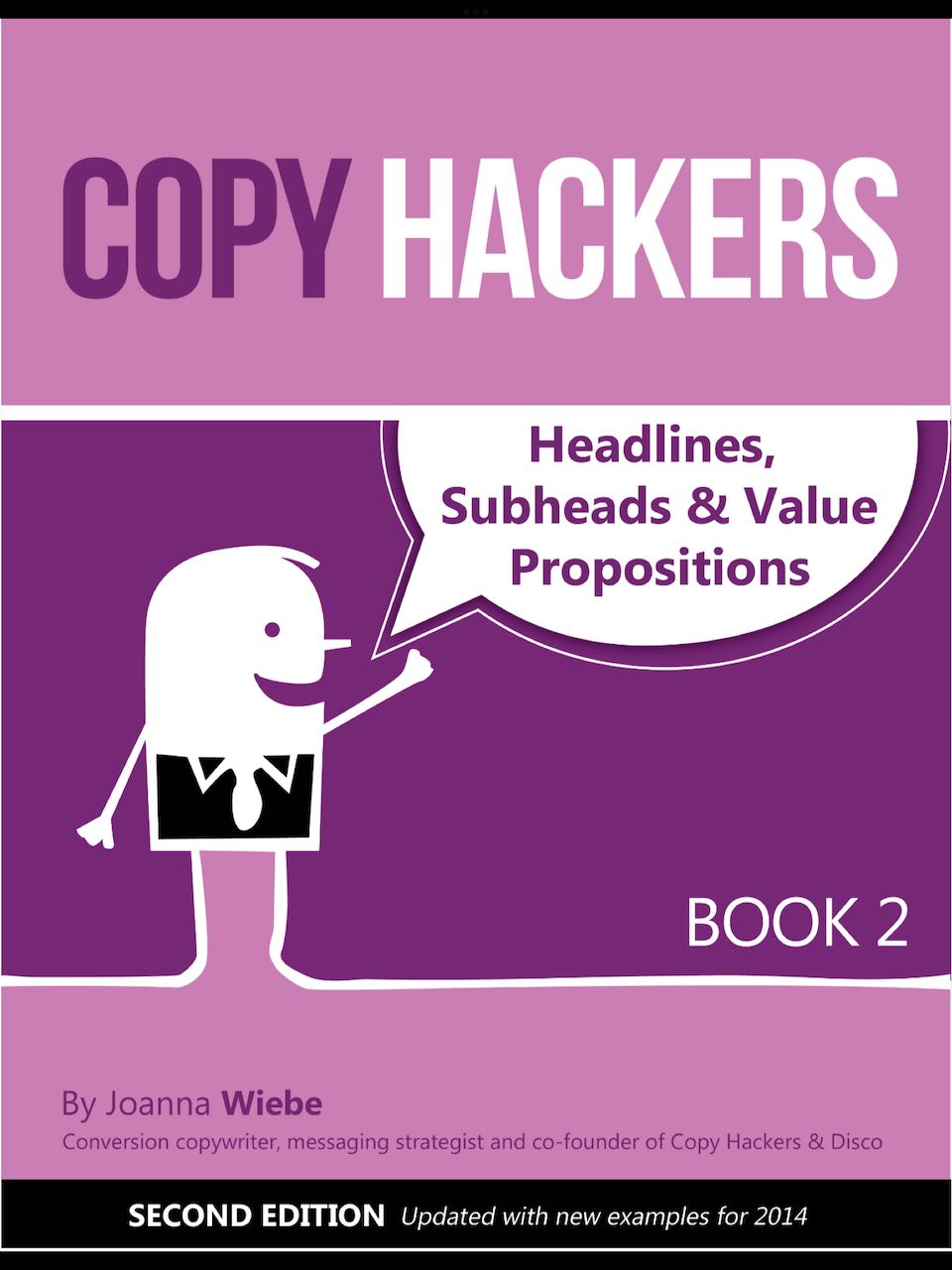 Headlines, Subheads & Value Propositions (Copy Hackers, #2)