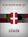 The Free Enterprise Welfare State: A History of Denmark's Unique Economic Model (Realities of Socialism)