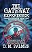The Gateway Experience by Desiree M Palmer