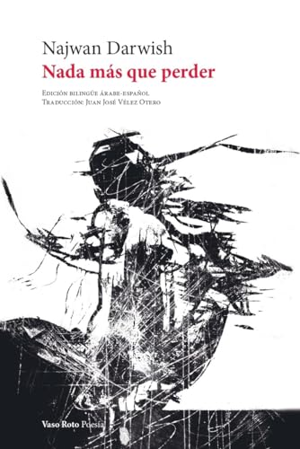 Portada de Nada más que perder, de Najwan Darwish