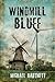 Windmill Bluff by Michael Hartnett Windmill Bluff by Michael Hartnett