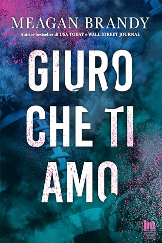 Giuro che ti amo (Giura che sei mio #2)