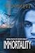 Immortality: Book Four of R...