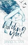 Holding You