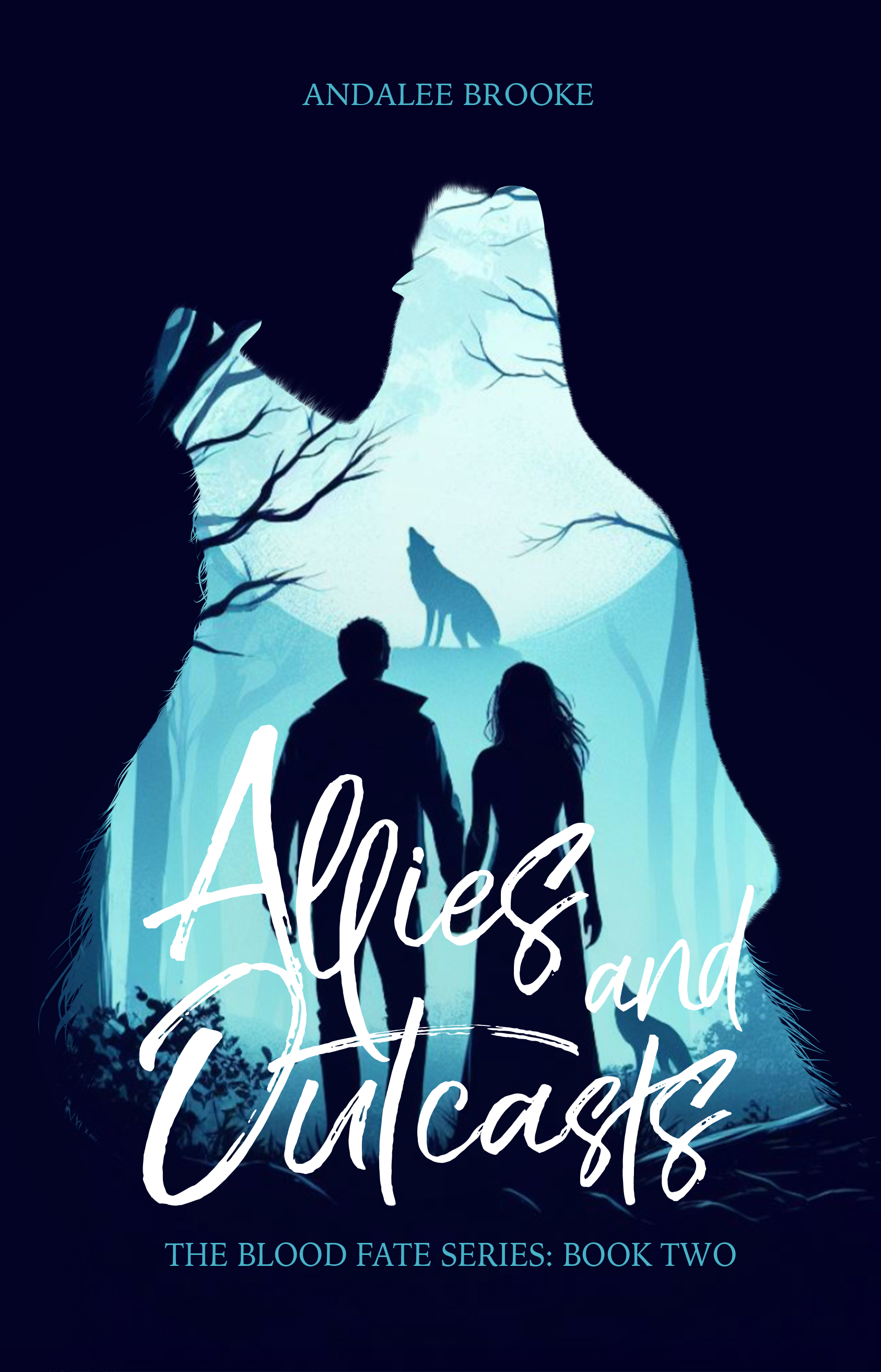 Allies and Outcasts: The Blood Fate Series: Book Two (The Blood Fate Series (Young Adult Version) 2)