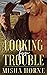 Looking for Trouble by Misha Horne