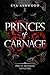 Princes of Carnage (Pretty ...