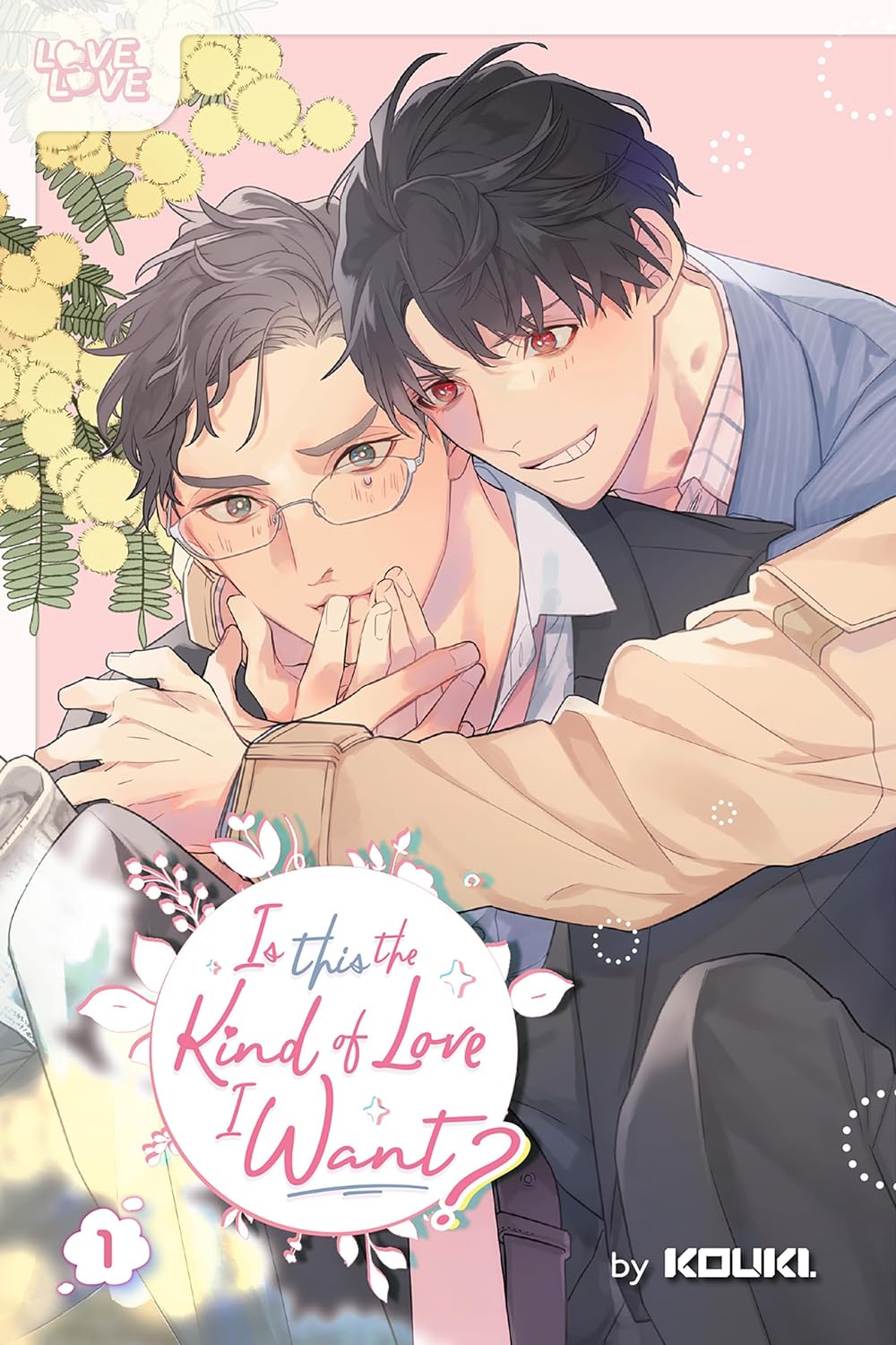 Is This the Kind of Love I Want?, Volume 1 (Is This the Kind of Love I Want?, #1)